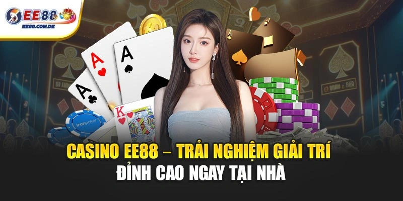 Casino EE88 thu hút nhờ hệ thống trò chơi đa dạng, hiện đại Casino EE88 thu hút nhờ hệ thống trò chơi đa dạng, hiện đại