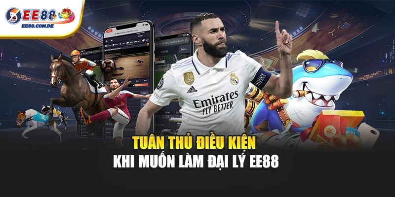 Tuân thủ điều kiện khi muốn làm đại lý EE88