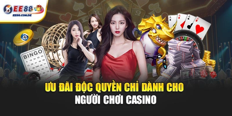 Ưu đãi độc quyền chỉ dành cho người chơi casino Ưu đãi độc quyền chỉ dành cho người chơi casino